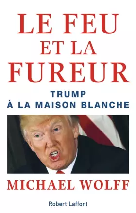 Couverture du produit · Le Feu et la Fureur
