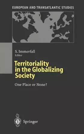 Couverture du produit · Territoriality in the Globalizing Society: One Place or None? (European and Transatlantic Studies)