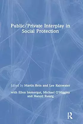 Couverture du produit · Public/Private Interplay in Social Protection: A Comparative Study (Comparative Public Policy Analysis Series)