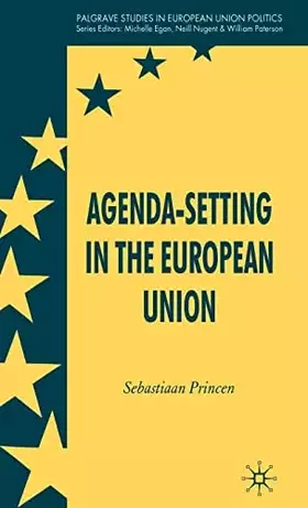 Couverture du produit · Agenda-Setting in the European Union (Palgrave Studies in European Union Politics)