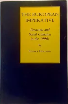 Couverture du produit · The European Imperative: Economic and Social Cohesion in the 1990s : A Report to the Commission of the European Communities