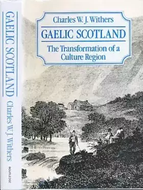Couverture du produit · Gaelic Scotland (Historical Geography Series)