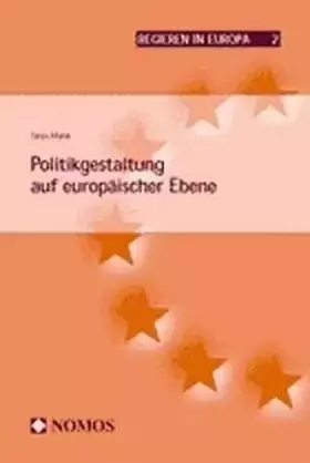 Couverture du produit · Politikgestaltung auf europäischer Ebene. Regieren in Europa.: Diss.