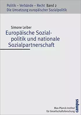 Couverture du produit · Europäische Sozialpolitik und nationale Sozialpartnerschaft (Schriften aus dem MPI für Gesellschaftsforschung, 52)