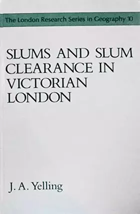 Couverture du produit · Slums and Slum Clearance in Victorian London (London Research Series in Geography)