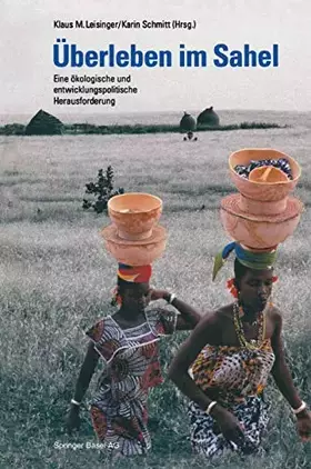 Couverture du produit · Überleben im Sahel: Eine Ökologische und entwicklungspolitische Herausforderung