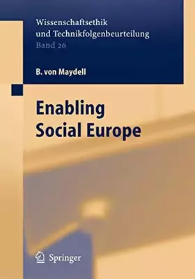 Couverture du produit · Enabling Social Europe (Ethics of Science and Technology Assessment, 26, Band 26)