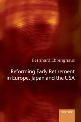 Couverture du produit · Reforming Early Retirement in Europe, Japan and the USA