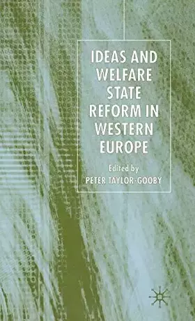 Couverture du produit · Ideas and Welfare State Reform in Western Europe