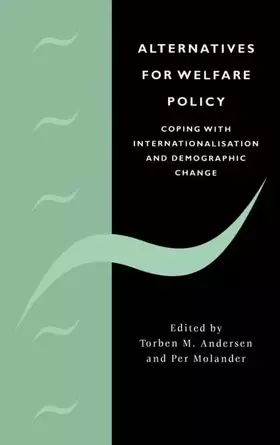 Couverture du produit · Alternatives for Welfare Policy: Coping with Internationalisation and Demographic Change