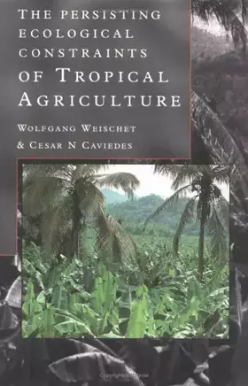 Couverture du produit · Persisting Ecological Constraints of Tropical Agriculture
