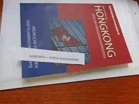 Couverture du produit · Hongkong und der Integrationsprozess: Räumliche Strukturen und planerische Konzepte in Hongkong