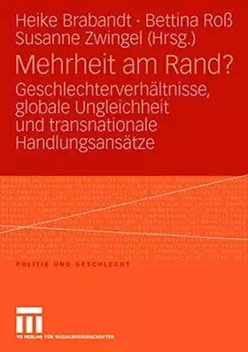 Couverture du produit · Mehrheit am Rand? Geschlechterverhältnisse, globale Ungleichheit und transnationale Handlungsansätze