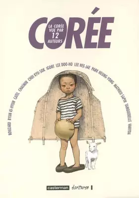 Couverture du produit · Corée: La Corée vue par 12 auteurs