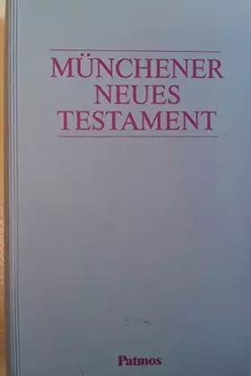 Couverture du produit · Münchener Neues Testament: Studienübersetzung