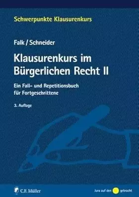 Couverture du produit · Klausurenkurs im Bürgerlichen Recht II: Ein Fall- und Repetitionsbuch für Fortgeschrittene (Schwerpunkte Klausurenkurs)