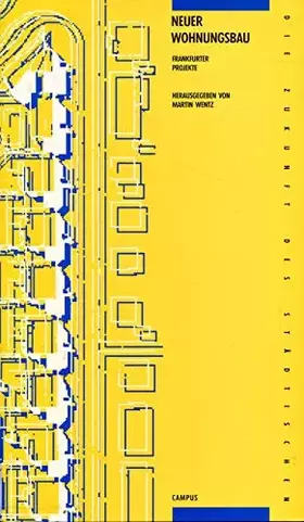 Couverture du produit · Neuer Wohnungsbau: Frankfurter Projekte (Die Zukunft des Städtischen. Frankfurter Beiträge)