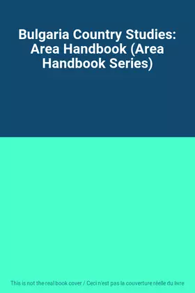 Couverture du produit · Bulgaria Country Studies: Area Handbook (Area Handbook Series)