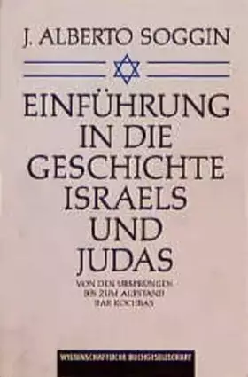 Couverture du produit · Einführung in die Geschichte Israels und Judas: Von den Ursprüngen bis zum Aufstand Bar Kochbas
