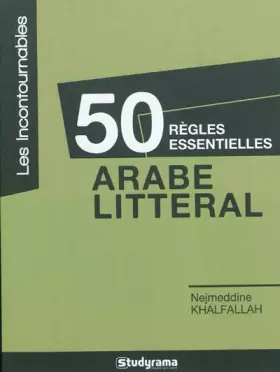 Couverture du produit · 50 Règles essentielles : arabe littéral