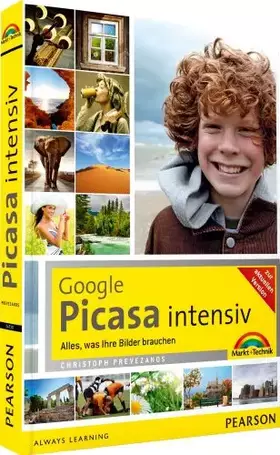 Couverture du produit · Google Picasa intensiv - Das farbige Praxisbuch zur beliebtesten Bildbearbeitungssoftware: Alles, was Ihre Bilder brauchen: All