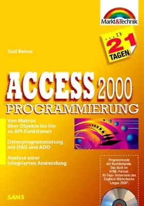 Couverture du produit · Access 2000 Programmierung in 21 Tagen . Von Makros über Objekte bis hin zu (in 14/21 Tagen)