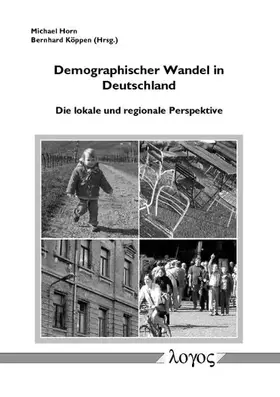 Couverture du produit · Demographischer Wandel in Deutschland: Die lokale und regionale Perspektive
