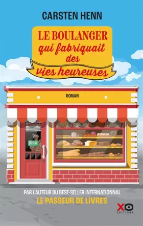 Couverture du produit · Le boulanger qui fabriquait des vies heureuses