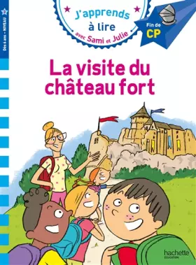 Couverture du produit · Sami et Julie CP Niveau 3 La visite du château fort