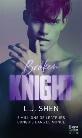 Couverture du produit · Broken Knight: Après Dirty Devil, découvrez la suite de nouvelle série New Adult de L.J. Shen "All Saints High"