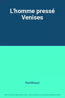 Couverture du produit · L'homme pressé Venises