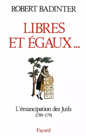 Couverture du produit · LIBRES ET EGAUX... L'émancipation des Juifs sous la Révolution française (1789-1791)