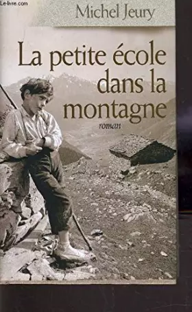 Couverture du produit · La petite école dans la montagne