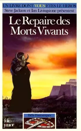 Couverture du produit · Le repaire des morts vivants - LDVELH - Les Défis Fantastiques n° 43