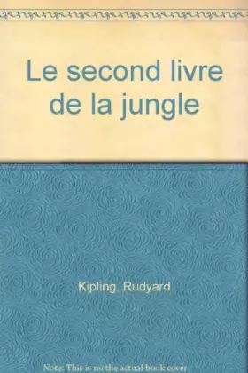 Couverture du produit · Le Second livre de la jungle