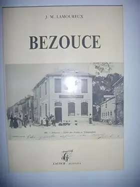Couverture du produit · Bezouce : Histoire locale (Rediviva)