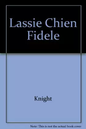 Couverture du produit · Lassie, chien fidèle