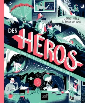 Couverture du produit · Des héros ordinaires aux métiers extraordinaires
