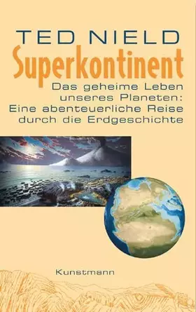 Couverture du produit · Superkontinent: Das geheime Leben unseres Planeten: Eine abenteuerliche Reise durch die Erdgeschichte