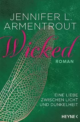 Couverture du produit · Wicked – Eine Liebe zwischen Licht und Dunkelheit: Roman (Wicked-Reihe, Band 1)