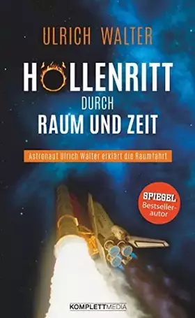 Couverture du produit · Höllenritt durch Raum und Zeit: Astronaut Ulrich Walter erklärt die Raumfahrt