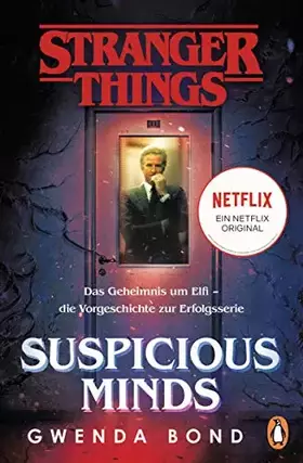 Couverture du produit · Stranger Things: Suspicious Minds - DIE OFFIZIELLE DEUTSCHE AUSGABE – ein NETFLIX-Original: Das Geheimnis um Elfi – die Vorgesc