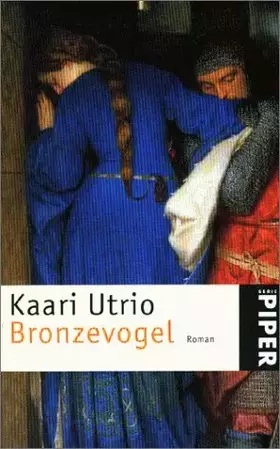 Couverture du produit · Der Bronzevogel: Roman (Piper Taschenbuch)