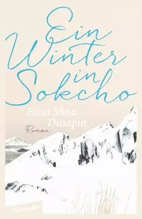 Couverture du produit · Ein Winter in Sokcho: Roman