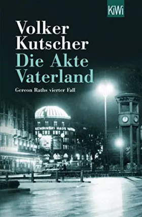Couverture du produit · Die Akte Vaterland: Gereon Raths vierter Fall