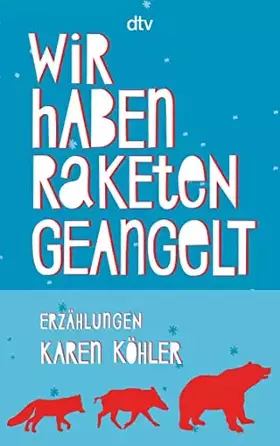Couverture du produit · Wir haben Raketen geangelt: Erzählungen