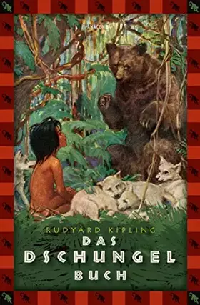 Couverture du produit · Rudyard Kipling, Das Dschungelbuch: Vollständige, ungekürzte Ausgabe (Anaconda Kinderbuchklassiker, Band 18)