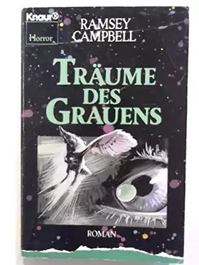 Couverture du produit · Träume des Grauens (Knaur Taschenbücher. Romane, Erzählungen)