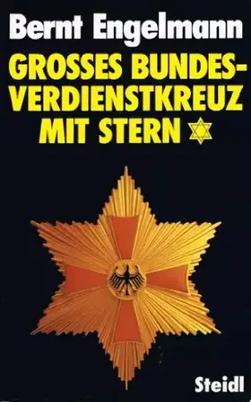 Couverture du produit · Grosses Bundesverdienstkreuz mit Stern: Neue Beweise und Dokumente