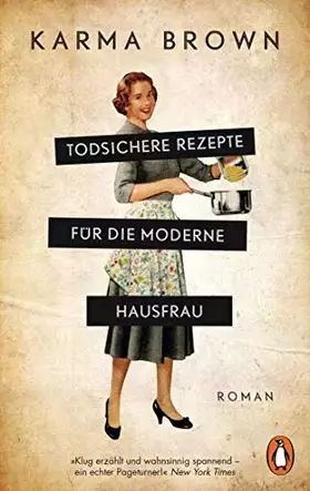 Couverture du produit · Todsichere Rezepte für die moderne Hausfrau: Roman